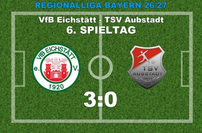Ergebnis vom 6. Spieltag der Regionalliga Bayern der Saison 2026/2027: VfB Eichstätt - TSV Aubstadt 3:0