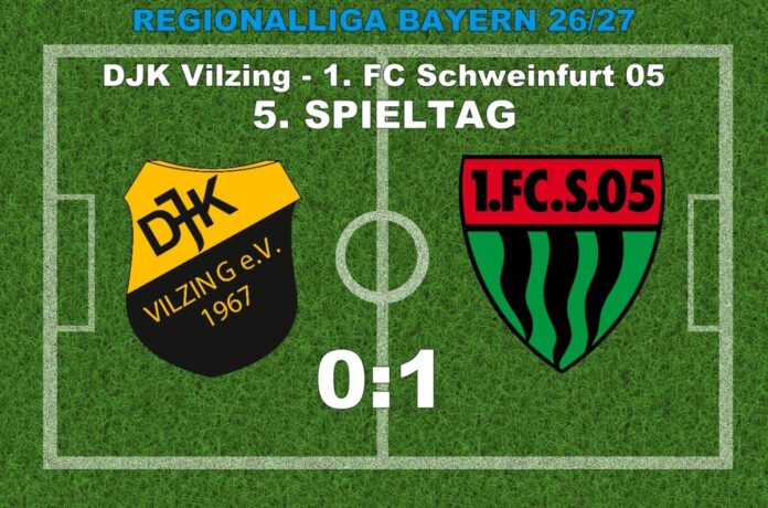 Regionalliga Bayern Saison 2026/2027 - 5. Spieltag: DJK Vilzing - 1. FC Schweinfurt 05 0:1